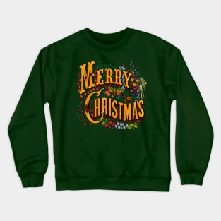 Vintage Style Merry Christmas Holiday Greeting Vector Art Crewneck Sweatshirt